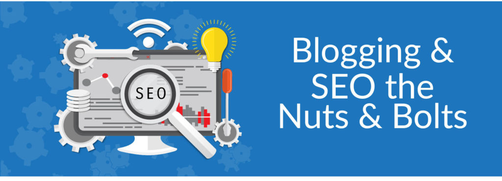 BLOGGING AND SEO NUTS & BOLTS (1)